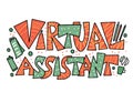 Virtual assistant text. Vector hand drawn quote Royalty Free Stock Photo