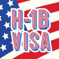 Visa H1B temporary work for workers on american flag Royalty Free Stock Photo