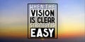 When the vision is clear strategy is easy - inspirational quote Royalty Free Stock Photo