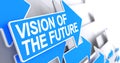 Vision Of The Future - Inscription on Blue Cursor. 3D. Royalty Free Stock Photo