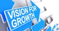 Vision For Growth - Inscription on Blue Arrow. 3D. Royalty Free Stock Photo