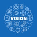 Vision round outline illustration. Vector business design Royalty Free Stock Photo