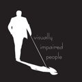 Visually impaired people