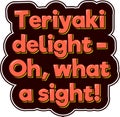 Teriyaki Delight Lettering Vector Design
