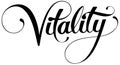 Vitality - custom calligraphy text