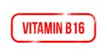 Vitamin B16 - red grunge rubber, stamp