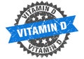 vitamin d stamp. vitamin d grunge round sign.