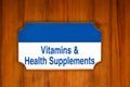 Vitamins, Health Supplements sign