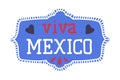Viva Mexico Emblem Isolated on White Background Vector Illustration
