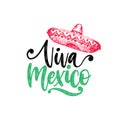 Viva Mexico, hand lettering. Vector calligraphy with illustration of sombrero. Used for greeting card,poster design.