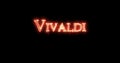 Vivaldi written with fire. Loop