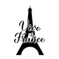 Vive la France calligraphy hand lettering Eiffel tower. background. Glory to France in French. Vector template for typography