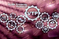 VLAN Trunking Protocol. Virtual Local Area Network. VTP.