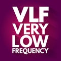VLF - Very Low Frequency acronym, technology concept background Royalty Free Stock Photo