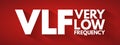 VLF - Very Low Frequency acronym, technology concept background Royalty Free Stock Photo