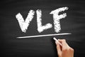 VLF - Very Low Frequency acronym, technology concept on blackboard Royalty Free Stock Photo