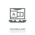 Vocabulary icon. Trendy Vocabulary logo concept on white background from E-learning and education collection