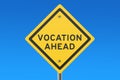 Vocation ahead road sign