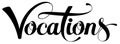 Vocations - custom calligraphy text