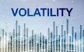 Volatility Financial Markets Concept. Stock and Trading Concept.