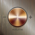 Volume sound control with bronze brushed texture