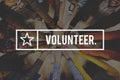 Volunteer Voluntary Volunteering Aid Assistant Concept Royalty Free Stock Photo