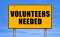 Volunteers needed road sign message