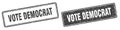 Vote democrat stamp set. vote democrat square grunge sign