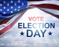 Vote Election Day written on under the USA flag Royalty Free Stock Photo