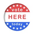 vote here today badge or button or sticker