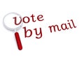 Vote by mail with magnifiying glass