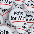 Vote for Me Buttons Pins Election Candidate Support Campaigning Royalty Free Stock Photo