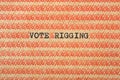 Vote rigging phrase Royalty Free Stock Photo