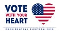 Vote with your heart - Presidential Election in USA, November 3. Poster, card, banner for United States of America Votes day.