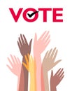 Voting, elections. The hands of people of different races are raised to vote.