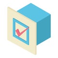 Voting icon isometric vector. Vote paper with large check mark in ballot box