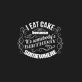 VQuote typographical background about sweets and cake.