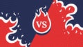 Vs screen. Blue and red abstract versus background. Fire concept. Fight template. Simple modern comic design. Flat style vector