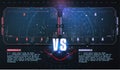 VS, Versus futuristic design. Battle headline template. Futuristic abstract technology background. HUD, UI, GUI Menu