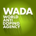 WADA - World Anti Doping Agency acronym, concept background