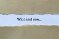 Wait and see on paper Royalty Free Stock Photo