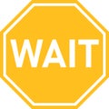 Wait sign on white background.Traffic regulatory warning symbols. flat style