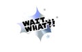 Wait What Comic Text Sticker with Chromic Holograph Gradient Burst. Surprised Slang Expression in Bold Pop Speech Bubble Royalty Free Stock Photo