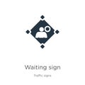 Waiting sign icon vector. Trendy flat waiting sign icon from traffic signs collection isolated on white background. Vector Royalty Free Stock Photo