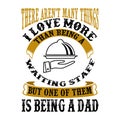 Waiting Staff Dad. Father Day Quote and Saying good for print design