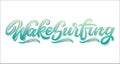 Wake surfing lettering logo