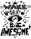 Wake up and be awesome hand drawn vector lettering Royalty Free Stock Photo