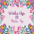 Wake up and makeup cosmetics product fashion beauty