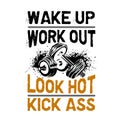 Wake up workout look hot , Fitness Quote