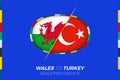 Wales vs Turkey icon for European football tournament qualification, group D